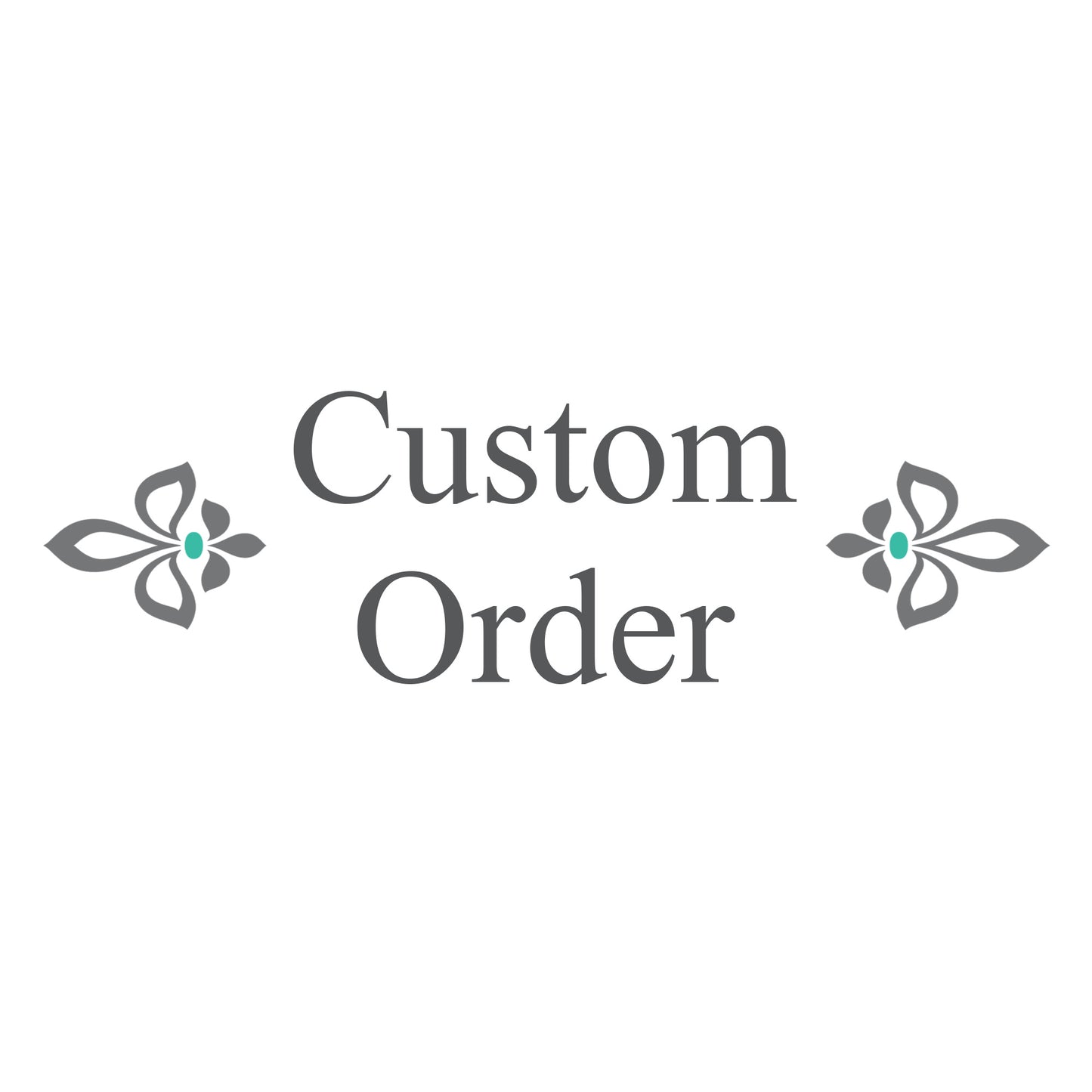 Custom order for Rhonda