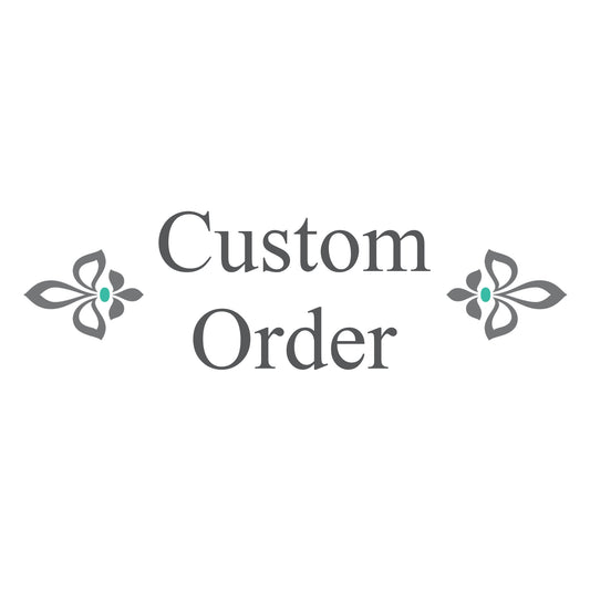 Custom order for Rhonda